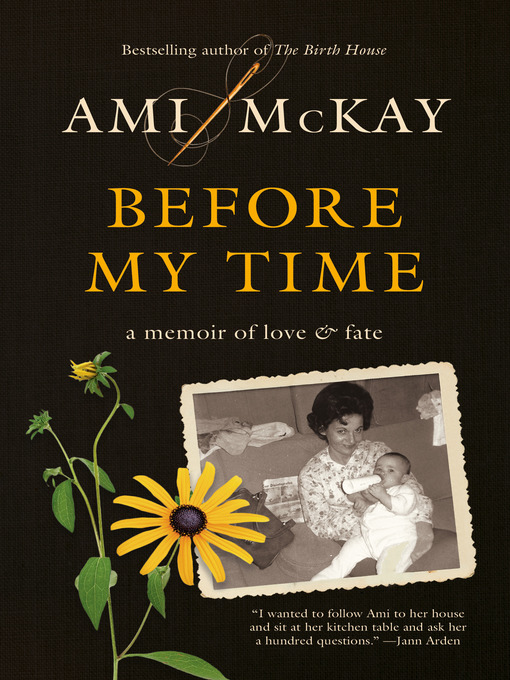 Title details for Before My Time by Ami McKay - Wait list